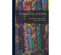 Octave Victor Houdas Abd Al-Ramn Ibn Abd Allh 1596-1 Ta'rikh al-Suda (Tascabile)
