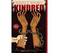 Octavia Butler Kindred: A Graphic Novel Adaptation (Tascabile)