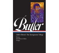 Octavia E. Butl Octavia E. Butler: Lilith's Brood: The Xenoge (Copertina rigida)