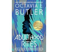 Octavia E Butler Adulthood Rites (Tascabile) Lilith's Brood