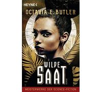Octavia E. Butler Will Wilde Saat: Meisterwerke der Science Fiction (Tascabile)