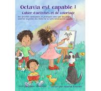 Octavia est Capabe !: Cahier d'activités et de coloriage