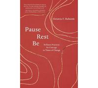 Octavia F. Raheem Pause, Rest, Be (Tascabile)