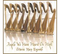 Octavia Harp Ensemble - Angels We Have Heard On High