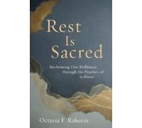Octavia F. Raheem Octavia Raheem Rest Is Sacred (Tascabile)