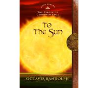 Octavia Randolph To the Sun (Copertina rigida) Circle of Ceridwen Saga