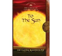 Octavia Randolph To the Sun (Tascabile) Circle of Ceridwen Saga