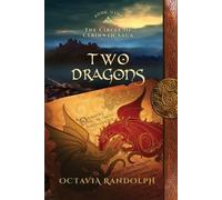 Octavia Randolph Two Dragons (Tascabile) Circle of Ceridwen Saga