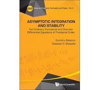Octavian G Must Asymptotic Integration And Stability: For Ord (Copertina rigida)