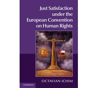 Octavian Ichim Just Satisfaction under the European Conventio (Copertina rigida)