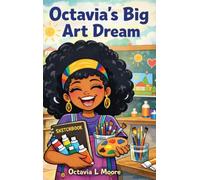 Octavia's Big Art Dreams