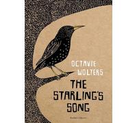 Octavie Wolters The Starling's Song (Copertina rigida)