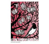 Octavie Wolters This Will Last Forever (Copertina rigida)