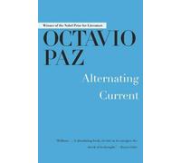Octavio Paz Alternating Current (Tascabile)