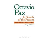 Octavio Paz In Search of the Present (Tascabile)