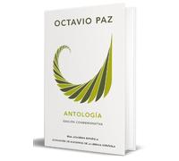 Octavio Paz Octavio Paz. Antología (Edición conmemorativa) / (Copertina rigida)