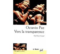 Octavio Paz, Vers la transparence