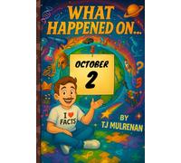 October 2: Amazing stories and brain-teasing puzzles from one unforgettable day in history - perfect for curious minds of all ages.