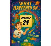 October 24: Amazing stories and brain-teasing puzzles from one unforgettable day in history - perfect for curious minds of all ages.