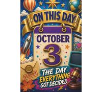October 3: The Day Everything Got Decided