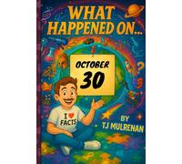 October 30: Amazing stories and brain-teasing puzzles from one unforgettable day in history - perfect for curious minds of all ages.