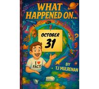 October 31: Amazing stories and brain-teasing puzzles from one unforgettable day in history - perfect for curious minds of all ages.