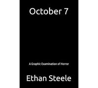 October 7: A Graphic Examination of Horror