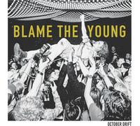 October Drift Blame the Young (CD) Album