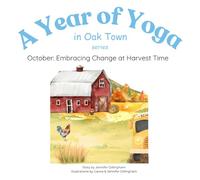 October: Embracing Change at Harvest Time