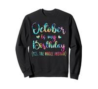 October is My Birthday Intero Mese Uomini Donne Bambini Tie Dye Felpa