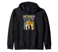 October Is My Birthday Yep The Whole Month Birthday Felpa con Cappuccio