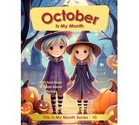 October Is My Month: A Picture Book Of Read-Aloud Rhymes