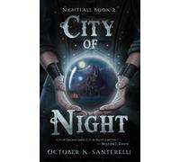 October K Santerelli City of Night (Tascabile) Nightfall