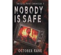 October Kane Nobody is Safe (Tascabile) Quill Point Chronicles