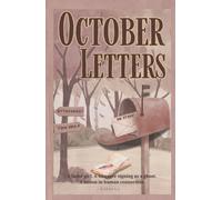October Letters: A Heartfelt Small-Town Autumn story, Unexpected Connection, Quiet Transformation, and the Healing Power of Words