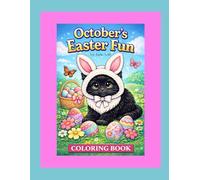 October's Easter Fun: Perfect for kids ages 4-99. This book blends cute animals, seasonal fun, and creativity into one unforgettable experience.
