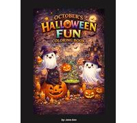 October's Halloween Fun: A Cute Halloween Coloring Book for Kids Featuring a Black Cat - A Cozy Fall Activity Book for Children and Cat Lovers