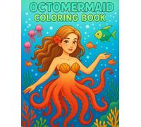 Octomermaid Coloring Book: A Magical Ocean Coloring Adventure