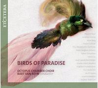 OCTOPUS CHAMBER CHOIR - BIRDS OF PARADISE