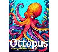 Octopus Coloring Book For Adults: Fun Octopus Lover Coloring Book GIft