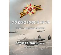 Octubre 1941, volumen 1: Operaciones aéreas de las VVS durante la Gran Guerra Patriótica: 8