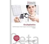 Oculoplastics: Ophthalmologists, Plastic Surgeons, Oral and Maxillofacial Surgery