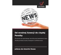 Od mro¿nej Szwecji do ciep¿ej Paraíby: Pionierska rola regionalnego rzecznika praw obywatelskich stanu Paraíba pomi¿dzy krytyk¿, strategiami i konfliktem etosu
