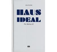 Oda Pälmke Haus Ideal-the Making of (Copertina rigida)