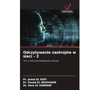 Odczytywanie nastrojów w sieci - 2: Tom 2: Sztuczna inteligencja a emocje