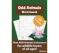 Odd Animals Word Search: Word Searches with Easy to Read Print about odd animals, unique critters, and rare species and More | 6x9 inches, 100 pages | ... for Animal Lovers, Vacations, and Holidays