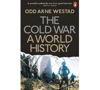 Odd Arne Westad The Cold War (Tascabile)