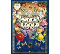 The Antiquarian Sticker Book: An Illustrated Compendium of Adhesive Ephemera