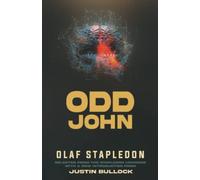 Odd John : a story between jest and earnest.