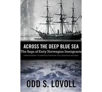 Odd S. Lovoll Across the Deep Blue Sea (Tascabile)